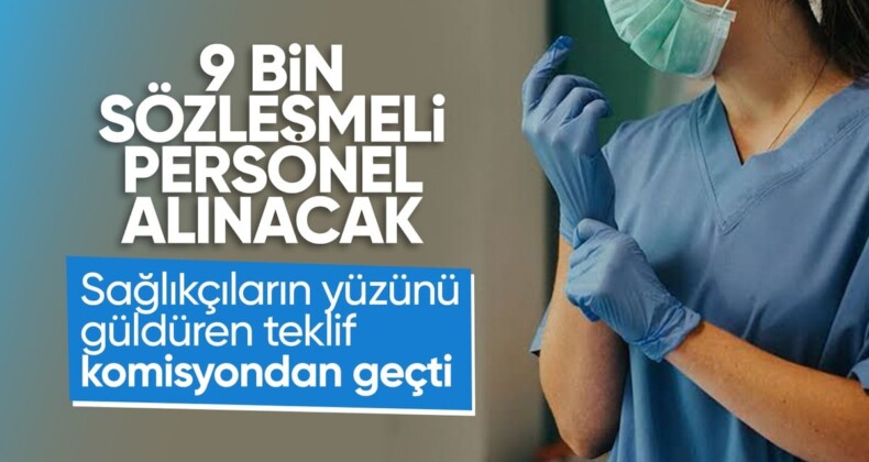 9 bin sözleşmeli sağlık personeline ilişkin kanun teklifi TBMM Komisyonu’ndan geçti