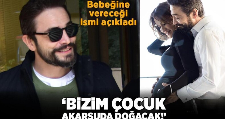 Baba olmak için gün sayan Ahmet Kural: Bizim çocuk akarsuda doğacak!