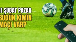 BUGÜNKÜ MAÇLAR – Bugün kimin maçı var 11 Şubat? Hangi maç hangi kanalda?