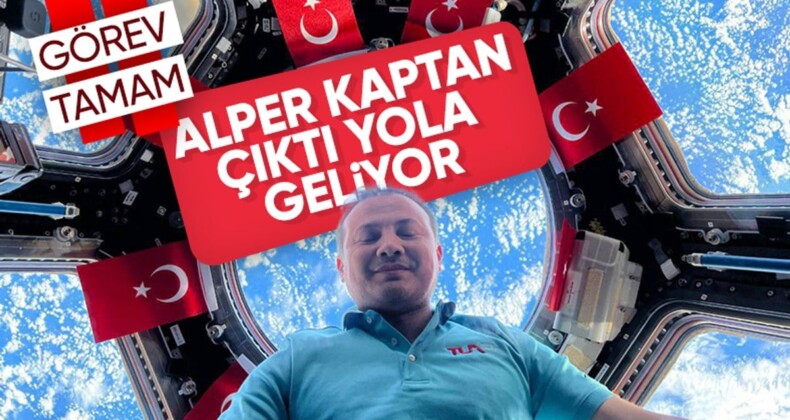 Dönüş başladı! Astronot Alper Gezeravcı yola çıktı: Nefes kesen anlar