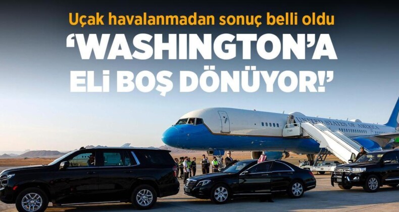 Gazze’de son durum, Orta Doğu’da son dakika… ‘Washington’a eli boş dönüyor!’ Uçak havalanmadan sonuç belli oldu