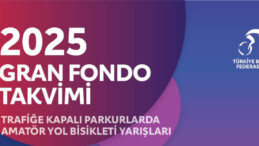 Türkiye Bisiklet Federasyonu, 2025 Yılı Gran Fondo Yarışlarının Takvimini Açıkladı